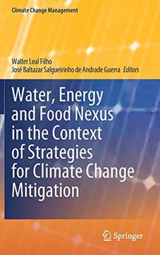 portada Water, Energy and Food Nexus in the Context of Strategies for Climate Change Mitigation (Climate Change Management) 