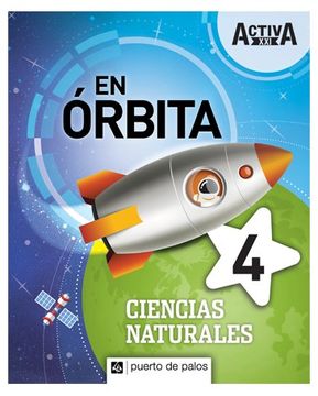 portada Ciencias Naturales 4 Puerto de Palos Nacion Activa xxi en Orbita