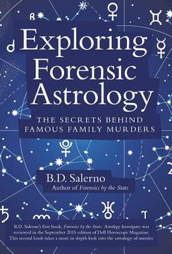 portada Exploring Forensic Astrology: The Secrets Behind Famous Family Murders (en Inglés)