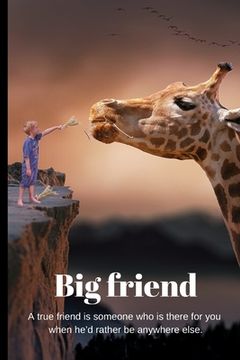 portada BIG Friend: Someone who is there for you. (in English)