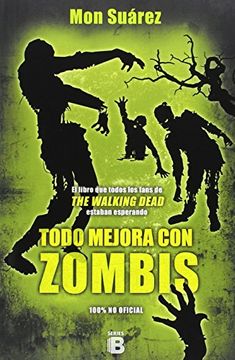 portada Todo mejora con zombis (in Spanish)