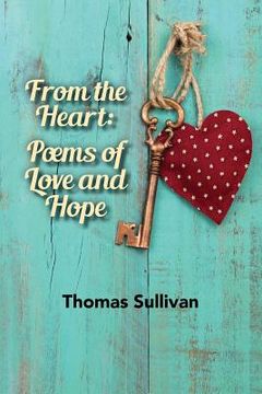 portada From the Heart: Poems of Love and Hope (in English)