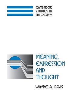 portada Meaning, Expression and Thought (Cambridge Studies in Philosophy) (in English)