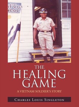 portada The Healing Game: A Vietnam Soldier's Story (en Inglés)