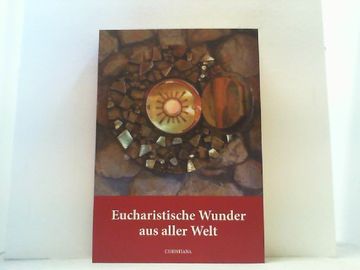 portada Eucharistische Wunder aus Aller Welt. (en Alemán)