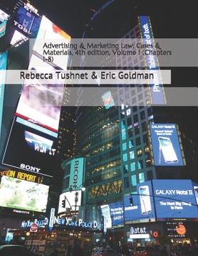portada Advertising & Marketing Law: Cases & Materials, 4th Edition, Volume 1 (Chapters 1-8) (en Inglés)