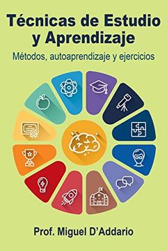 portada Técnicas de Estudio y Aprendizaje: Métodos, Autoaprendizaje y Ejercicios (in Spanish)