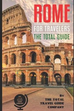 portada ROME FOR TRAVELERS. The total guide: The comprehensive traveling guide for all your traveling needs. (en Inglés)