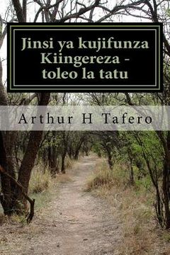 portada Jinsi YA Kujifunza Kiingereza - Toleo La Tatu: Katika Lugha YA Kiingereza Na Kiswahili (en Swahili)