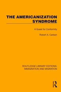 portada The Americanization Syndrome (Routledge Library Editions: Immigration and Migration) (en Inglés)
