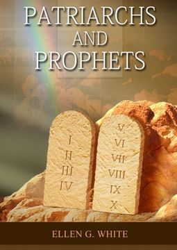 portada Patriarchs and Prophets: (Prophets and Kings, Desire of Ages, Acts of Apostles, The Great Controversy, country living counsels, adventist home