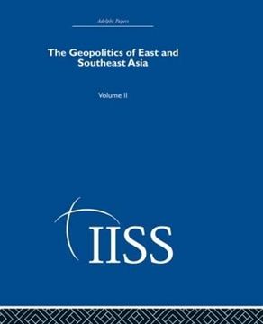 portada The Geopolitics of East and Southeast Asia: Volume 2 (Adelphi Papers Reissue Hardback) (in English)