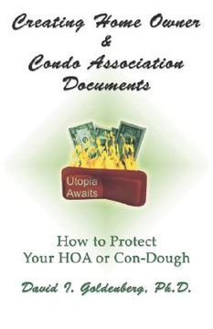portada creating home owner & condo association documents: how to protect your con-dough (en Inglés)