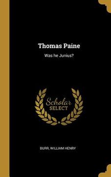 portada Thomas Paine: Was he Junius? (en Inglés)