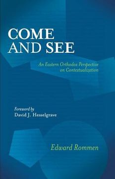 portada Come and See: An Eastern Orthodox Perspective on Contextualization