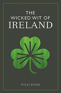 portada The Wicked wit of Ireland (The Wicked wit of Series) (en Inglés)