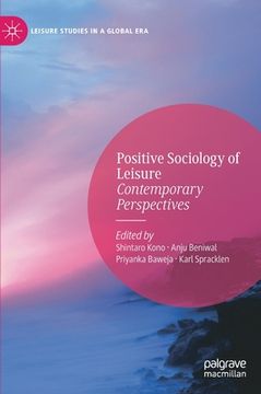 portada Positive Sociology of Leisure: Contemporary Perspectives (en Inglés)