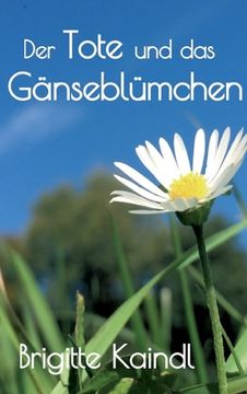 portada Der Tote und das Gänseblümchen (in German)