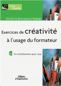portada Exercices de créativité à l'usage du formateur: Un entraînement pour tous (en Francés)