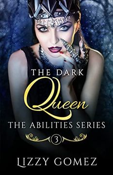 portada The Dark Queen: The Abilities Series Book 3 (en Inglés)