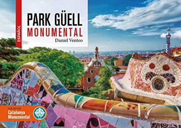 portada Park Güell Monumental: 2 (Catalunya Monumental)