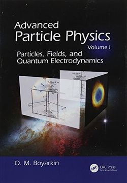 portada Advanced Particle Physics Volume I: Particles, Fields, and Quantum Electrodynamics (in English)