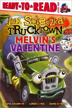 portada Melvin's Valentine (Jon Scieszka's Trucktown) (en Inglés)