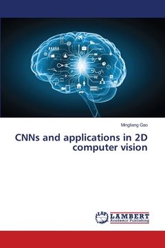 portada CNNs and applications in 2D computer vision (in English)