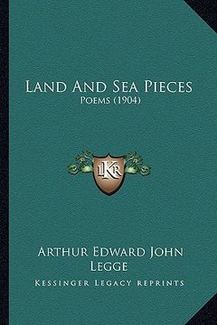 portada land and sea pieces: poems (1904) (in English)
