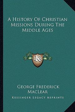 portada a history of christian missions during the middle ages