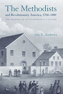 portada The Methodists and Revolutionary America, 1760-1800: The Shaping of an Evangelical Culture (en Inglés)