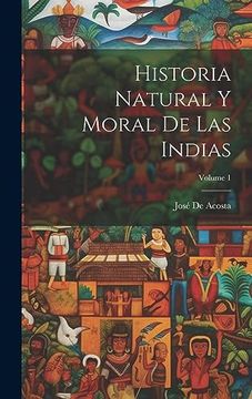 portada Historia Natural y Moral de las Indias; Volume 1