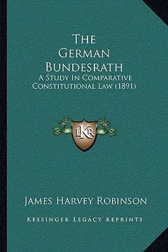 portada the german bundesrath: a study in comparative constitutional law (1891)
