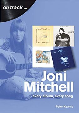 portada Joni Mitchell on Track: Every Album, Every Song (en Inglés)