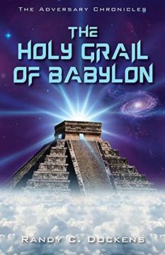 portada The Holy Grail of Babylon (The Adversary Chronicles, 2)