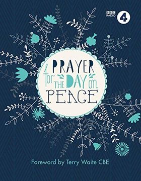 portada Prayer for the Day on Peace: Foreword by Terry Waite CBE