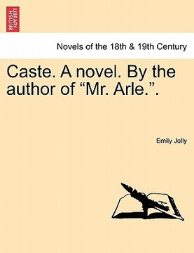 portada caste. a novel. by the author of "mr. arle.." (in English)