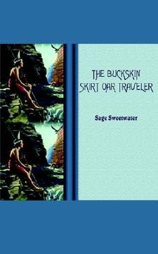 portada the buckskin skirt oar traveler (en Inglés)