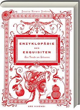 portada Enzyklopädie des Exquisiten - Eine Kleine Geschichte der Freude am Erlesenen (en Alemán)