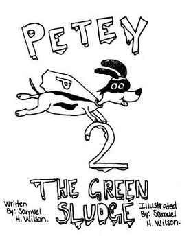 portada Petey 2: The Green Sludge (en Inglés)