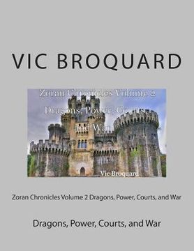 portada Zoran Chronicles Volume 2 Dragons, Power, Courts, and War (in English)