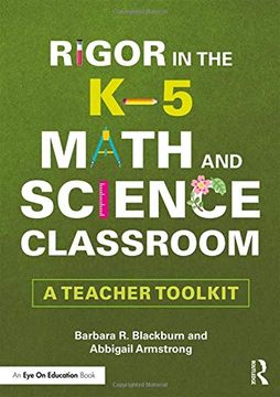 portada Rigor in the k–5 Math and Science Classroom: A Teacher Toolkit (en Inglés)