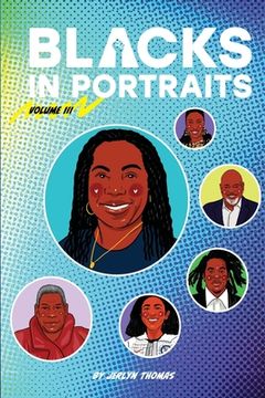 portada Blacks in Portraits: Volume 3 (en Inglés)