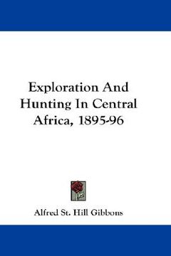portada exploration and hunting in central africa, 1895-96 (en Inglés)