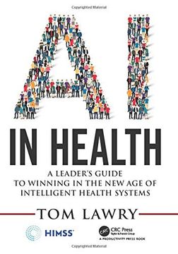 portada Ai in Health: A Leader’S Guide to Winning in the new age of Intelligent Health Systems (Himss Book Series) (in English)
