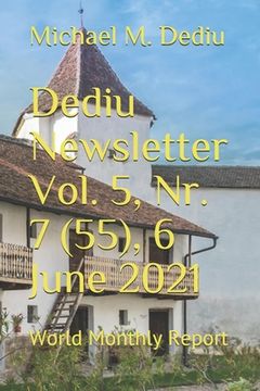 portada Dediu Newsletter Vol. 5, Nr. 7 (55), 6 June 2021: World Monthly Report