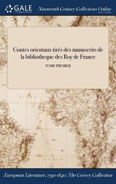 portada Contes orientaux tirés des manuscrits de la bibliotheque des Roy de France; TOME PREMIER (en Francés)