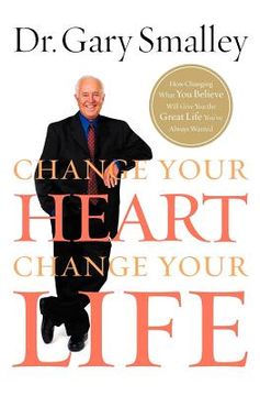 portada change your heart, change your life (in English)
