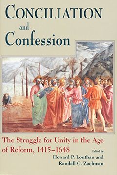 portada Conciliation and Confession: The Struggle for Unity in the age of Reform,1415-1648 (Works of Cardinal Newman: Birmingham Oratory Millennium Edit) (in English)