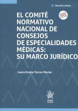 portada El Comité Normativo Nacional de Consejos de Especialidades Médicas: Su Marco Jurídico